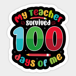 MY TEACHER survived 100 DAYS OF ME Sticker